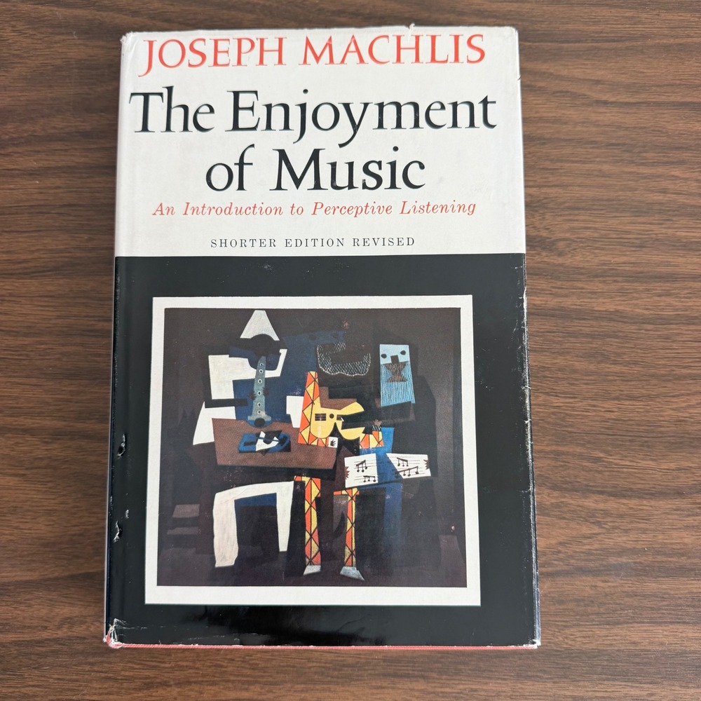 The Enjoyment of Music Joseph Machlis Shorter Edition Revised Hardcover 1963